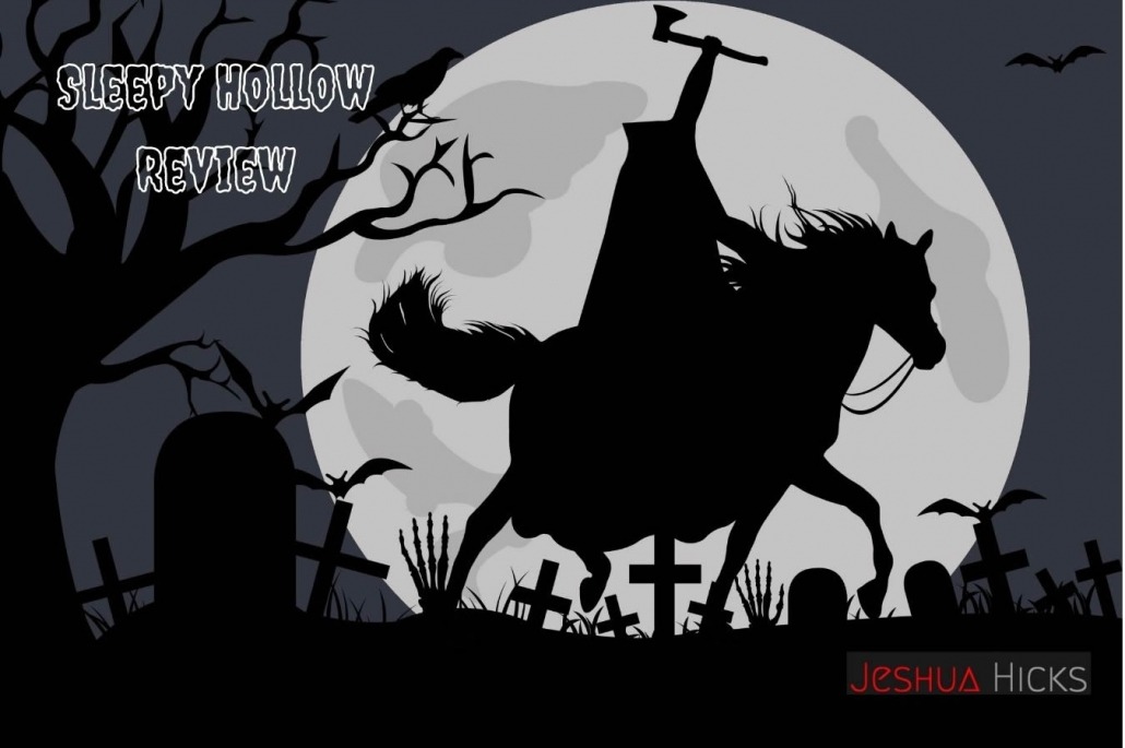 Sleepy Hollow Review